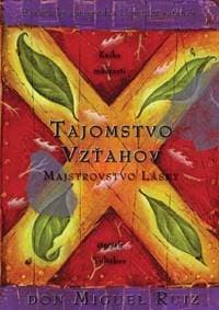 Tajomstvo vzťahov - Miguel Ruiz 1