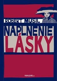 Naplnenie lásky - Robert Musil 1
