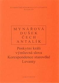 Poskytni králi výmluvná slova - J. Mynářová a kol. 1