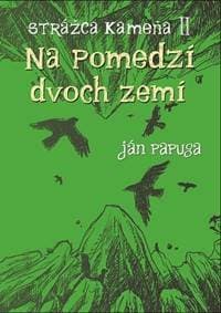 Strážca kameňa II - Ján Papuga