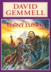 Věčný luňák - David Gemmell