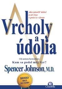 Vrcholy a údolia - Spencer Johnson 1