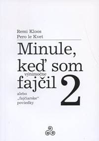 Minule, keď som (výnimočne) fajčil 2 - Pero Le Kvet, Remi Kloos 1