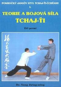 Teorie a bojová síla tchaj-ťi 1 - Yang Jwing-ming