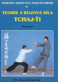 Teorie a bojová síla tchaj-ťi 2 - Yang Jwing-ming 1