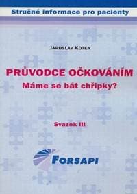 Průvodce očkováním - Jaroslav Koten 1