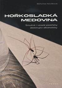 Hořkosladká medovina - Bohunka Nováková 1