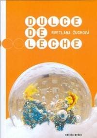 Dulce de Leche - Svetlana Žuchová 1
