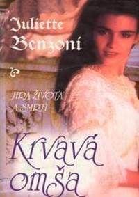 Krvavá omša - Juliette Benzoni 1