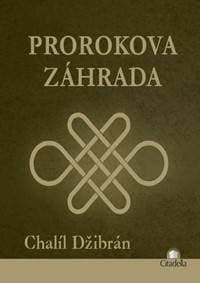 Prorokova záhrada - Chalíl Džibrán