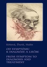 Od symptómu k diagnóze a liečbe - Kiňová, Ďuriš, Hulín 1