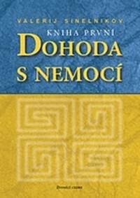 Dohoda s nemocí - kniha první - Valerij Sinelnikov 1