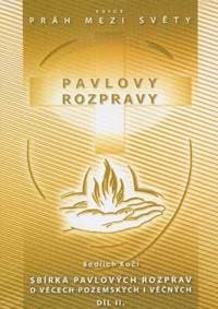 Pavlovy rozpravy II - Bedřich Kočí