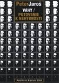 Váhy - Putovanie k nehybnosti - Peter Jaroš 1