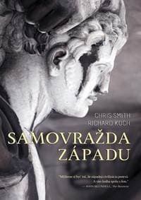 Samovražda Západu - Richard Koch, Chris Smith 1