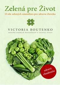 Zelená pre život - Victoria Boutenko