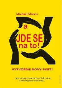 A jde se na to! - Michael Morris 1
