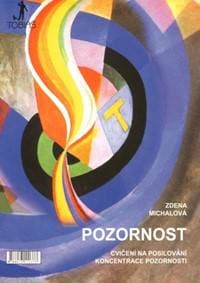 Pozornost cvičení na posilování koncentrace pozornosti - Zděňka Michalová 1