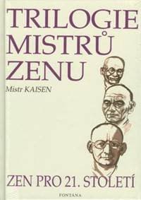 Trilogie mistrů zenu - Mistr Kaisen 1