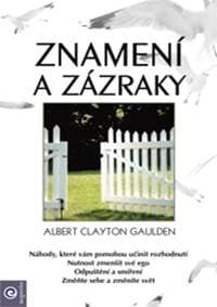 Znamení a zázraky - Albert Clayton Gaulden