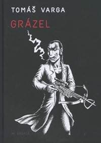 Grázel - viaz. - Tomáš Varga