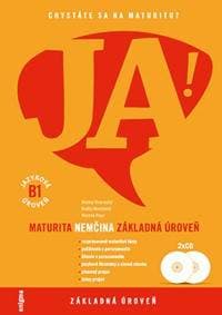JA! Nemčina - maturita - základná úroveň (B1) + 2 CD - Michal Dvorecký, Kolektív autorov