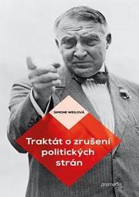 Traktát o zrušení politických strán - Simone Weilová
