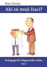 Akí sú moji žiaci? - Peter Gavora 1