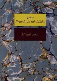 Hľa: pravda je tak blízko 3 - Mylné cesty - Richard Steinpach