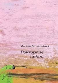 Pokropené nehou - Marina Mesárošová 1