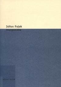Margonálie - Július Fujak 1