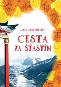 Cesta za šťastím - Adam Sentpétery 1