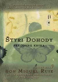 Štyri dohody - Pracovná kniha - Miguel Ruiz, Janet Mills 1