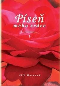 Píseň mého srdce 1 - Jiří Mazánek