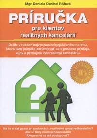 Príručka pre klientov realitných kancelárií - Daniela Danihel Rážová 1