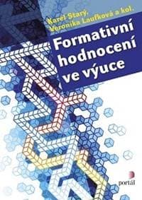 Formativní hodnocení ve výuce - Karel Starý, Veronika Laufková 1