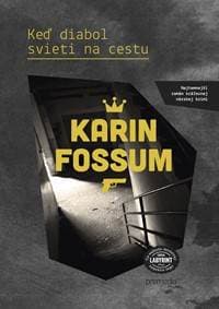 Keď diabol svieti na cestu - Karin Fossum