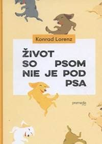 Život so psom nie je pod psa - Konrad Lorenz