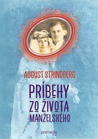 Príbehy zo života manželského - August Strindberg