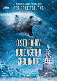 O sto rokov bude všetko zabudnuté - Per Arne Totland 1