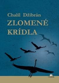 Zlomené krídla - Chalíl Džibrán