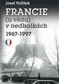 Francie (a věda) v nedbalkách 1967-1997 - Josef Voříšek 1