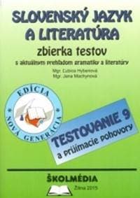 Slovenský jazyk a literatúra - zbierka príkladov a testov - Ľubica Hybenová, Renáta Saganová