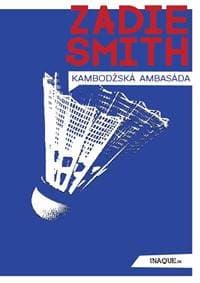 Kambodžská ambasáda - Zadie Smith