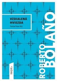 Vzdialená hviezda - Roberto Bolano 1