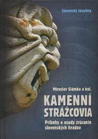 Kamenní strážcovia 1 - Miroslav Slámka, Kolektív autorov 1