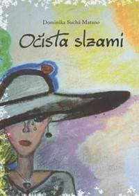 Očista slzami - Dominika Suchá Matano
