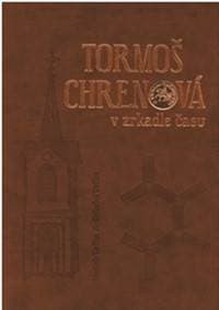 Tormoš / Chrenová v zrkadle času - Imrich Točka, Gabriel Točka 1