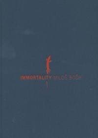 Immortality - Miloš Boďa 1