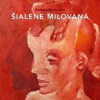Šialene milovaná (audiokniha) - Barbora Kardošová 1